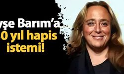 Ayşe Barım Hakkında İstenen Ceza Belli Oldu!