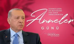 Cumhurbaşkanı Erdoğan'dan 'Anneler Günü' Mesajı