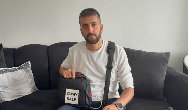 Yapay kalp ile yaşama tutundu, en büyük korkusu batarya çantasının çalınması