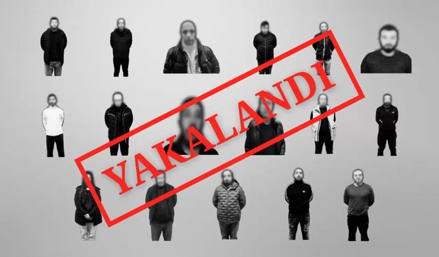 17 suçlu, 11 ülkede yakalanarak yurda getirildi