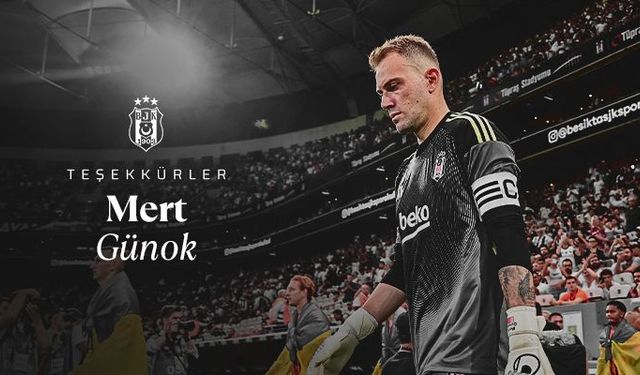 Beşiktaş, Mert Günok ile yolların ayrıldığını açıkladı. Fenerbahçe'ye dönüyor...