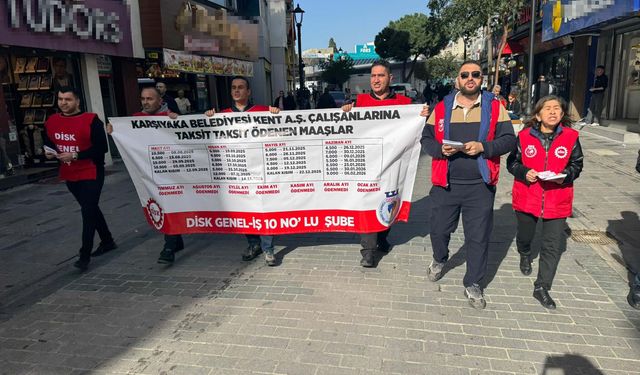 Karşıyaka Belediyesi işçileri yürüyüş yapıp, halktan destek istedi