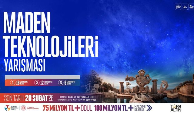 TEKNOFEST 2026’da Maden Teknolojileri Yarışması ilk kez sahneye çıkıyor