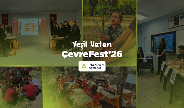 Okullarda 'Yeşil Vatan: ÇevreFest'26' etkinlikleri düzenlenecek