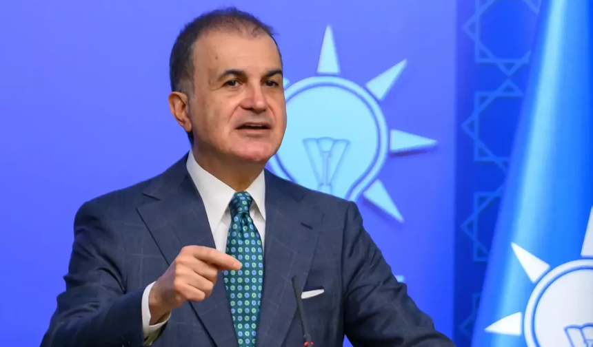 Ömer Çelik'ten Avrupa Parlamentosu'nun skandal kararına sert tepki